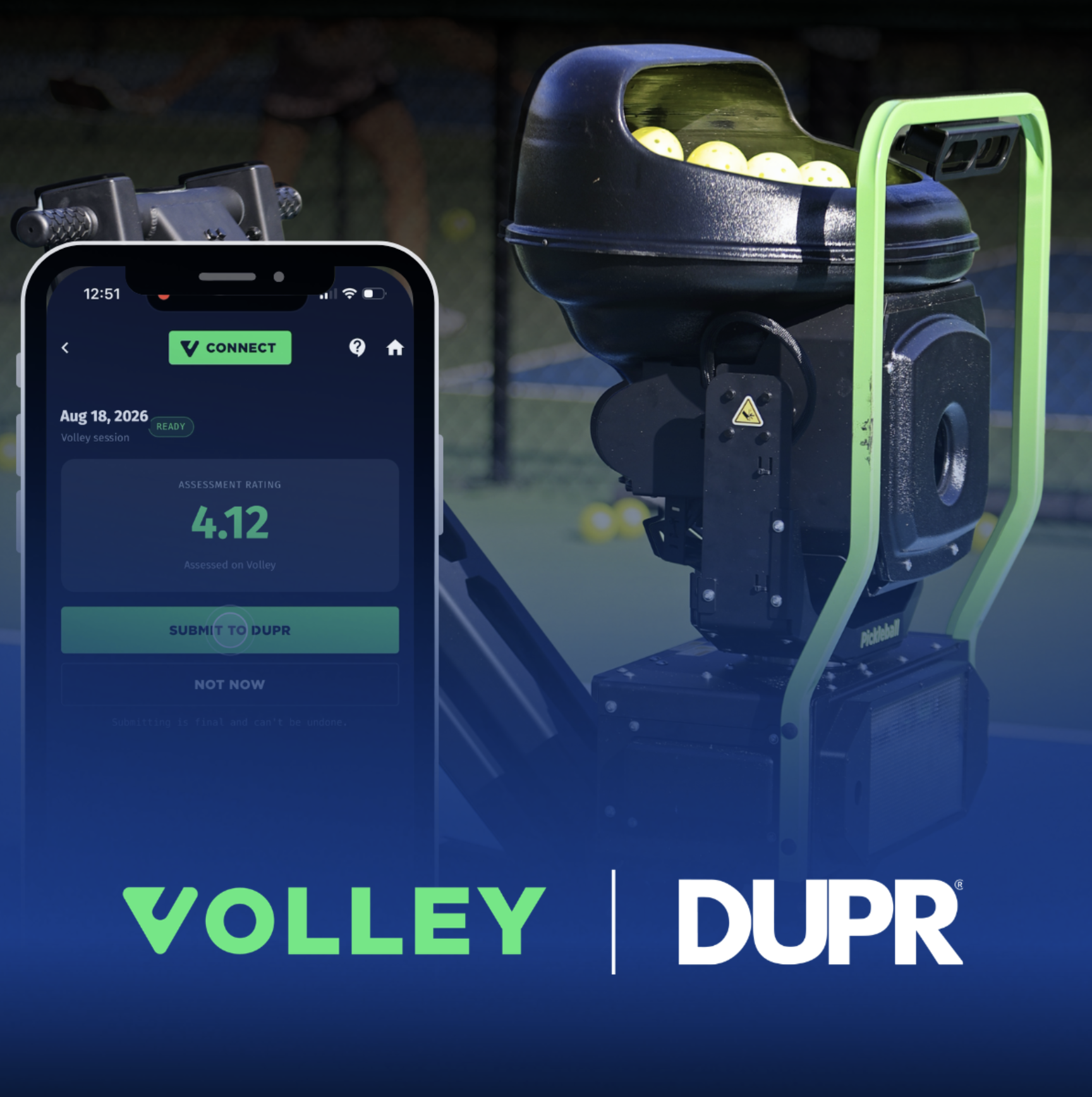 Volley ball-machine trainer with the Volley app showing an assessment rating ready to submit to DUPR — Volley and DUPR logos
